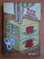 Natalie Babbitt - Tuck pentru totdeanua