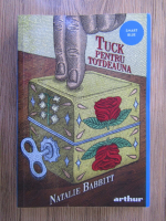 Natalie Babbitt - Tuck pentru totdeauna