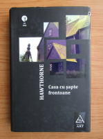 Nathaniel Hawthorne - Casa cu sapte frontoane