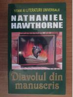 Nathaniel Hawthorne - Diavolul din manuscris