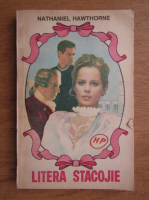 Nathaniel Hawthorne - Litera stacojie