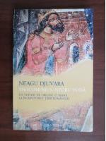 Neagu Djuvara - Thocomerius-Negru Voda. Un Voivod de origine cumana la inceputurile Tarii Romanesti