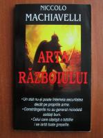 Niccolo Machiavelli - Arta razboiului