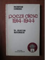 Nichifor Crainic - Poezii alese 1914-1944