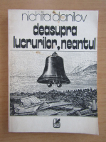 Nichita Danilov - Deasupra lucrurilor, neantul