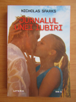 Nicholas Sparks - Jurnalul unei iubiri