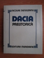 Nicolae Densusianu - Dacia preistorica