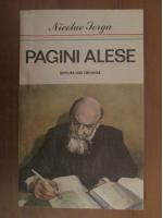 Nicolae Iorga - Pagini alese