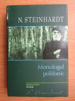 Nicolae Steinhardt - Monologul polifonic