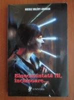 Nicole Valery Grossu - Binecuvantata fii, inchisoare...