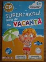 Nicoleta Popescu, Cristina Martin - SUPERcaietul meu de vacanta