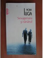 Nora Iuga - Sexagenara si tanarul (Top 10+)