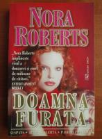 Nora Roberts - Doamna furata