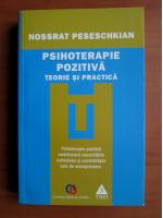 Nossrat Peseschkian - Psihoterapie pozitiva. Teorie si practica
