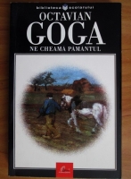 Octavian Goga - Ne cheama pamantul
