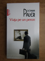 Octavian Paler - Viata pe un peron (Top 10+)