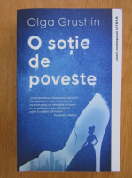 Olga Grushin - O sotie de poveste