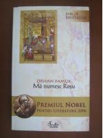 Orhan Pamuk - Ma numesc Rosu