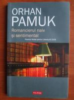 Orhan Pamuk - Romancierul naiv si sentimental