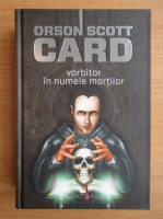 Orson Scott Card - Vorbitor in numele mortilor