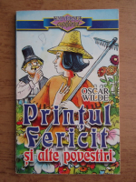 Oscar Wilde - Printul fericit
