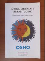 Osho - Iubire, libertate si solitudine