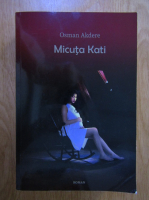 Osman Akdere - Micuta Kati