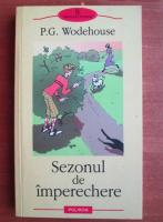 P. G. Wodehouse - Sezonul de imperechere