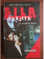Patrick White - Bila vrajita