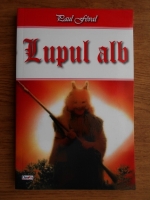 Paul Feval - Lupul alb