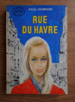 Paul Guimard - Rue du Havre