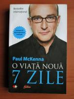 Paul McKenna - O viata noua in 7 zile