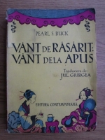 Pearl S. Buck - Vant de rasarit: vant de la apus (editie veche)