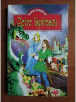 Petre Ispirescu - Basmele romanilor