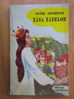 Petre Ispirescu - Zana zanelor