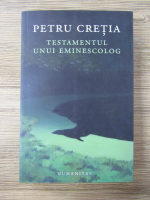Petru Cretia - Testamentul unui eminescolog