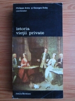 Philippe Aries, Georges Duby - Istoria vietii private, volumul 6. De la Renastere la Epoca Luminilor