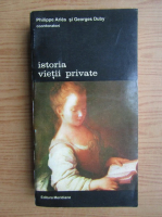 Philippe Aries - Istoria vietii private, volumul 5. De la renastere la epoca luminilor