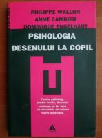 Philippe Wallon - Psihologia desenului la copil