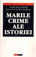 Pierre Bellemare - Marile crime ale istoriei