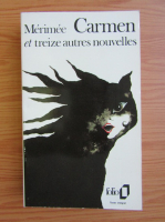 Prosper Merimee - Carmen et treize autres nouvelles
