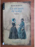 Radu Rosetti - Ce am auzit de la altii