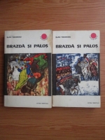 Radu Theodoru - Brazda si Palos (2 volume)
