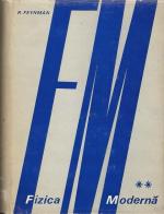 Richard Feynman - Fizica Moderna (volumul 2)