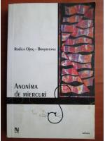 Rodica Ojog Brasoveanu - Anonima de miercuri