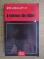 Rodica Ojog Brasoveanu - Telefonul din bikini