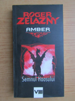 Roger Zelazny - Semnul haosului