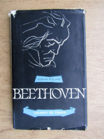 Romain Rolland - Viata lui Beethoven