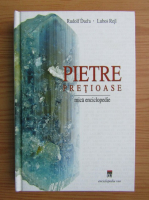 Rudolf Duda - Pietre pretioase. Mica enciclopedie