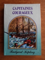 Rudyard Kipling - Capitaines Courageux